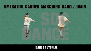 【踊ってみた】Smeraldo Garden Marching Band  Jimin  Dance Tutorial Mirror Ver [upl. by Imorej]