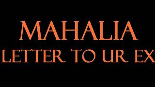 Mahalia  Letter To Ur Ex KaraokeInstrumental [upl. by Llerrat]