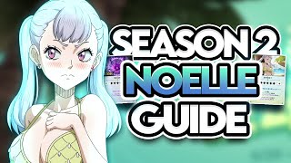 SEASON 2 NOELLE BUILD UPDATED BEST GEARSET TALENT TREE SKILL PAGE amp TEAMS  Black Clover Mobile [upl. by Petunia608]