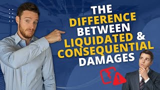 The difference between liquidated damages amp consequential damages [upl. by Eltsirhc17]