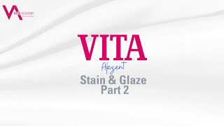 VITA Akzent Stain and Glaze Part 2 [upl. by Haidadej]