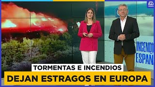 Clima extremo en Europa Tormentas e incendios en el viejo continente [upl. by Mendy869]