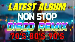 Disco Remix 2024 ♬ DISCO 2024 INTERNATIONAL ♫ Disco Remix 2024 Nonstop New Songs [upl. by Dolf]