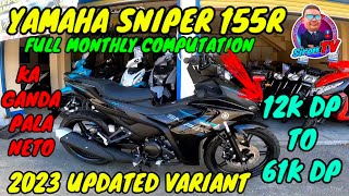 2023 YAMAHA SNIPER 155R  FULL MONTHLY COMPUTATION [upl. by Wayland]