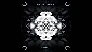 Sara Landry  Legacy HEK011 [upl. by Attennek]