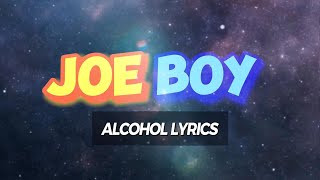 Joeboy Sip Alcohol Lyrics carrislyrics6759 [upl. by Lrem]