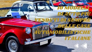 10 modelli di auto più venduti di sempre delle case automobilistiche italiane [upl. by Eilraep]