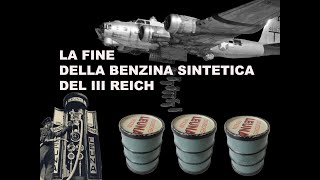 La fine della benzina sintetica del III Reich [upl. by Matheny]