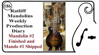 Two Mandolins Finished and One Shipped Episode 186 [upl. by Goodhen159]