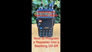 How to Programming a Repeater into a Baofeng UV 5R for Hurricane Milton [upl. by Auqinom]