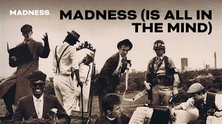 Madness  Madness Is All In The Mind Official Audio [upl. by Cyprian]