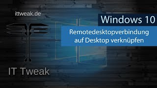 Windows 10  Remotedesktopverbindung als Verknüpfung auf dem Desktop mit gespeicherten Nutzerdaten [upl. by Godden645]