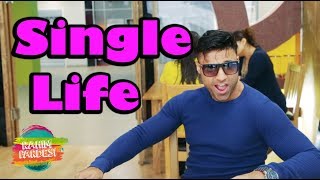 Single Life  Rahim Pardesi [upl. by Negeam786]