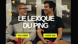 Félix Lebrun et Laurent Cova  Le Lexique du Ping 1 [upl. by Inhsor]