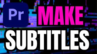 How To Make SUBTITLES In Premiere Pro Quick amp Easy [upl. by Asus]