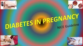 Diabetes in Pregnancy NICE Guideline 2020 [upl. by Doig]