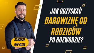 Darowizna od rodziców a rozwód [upl. by Osbert]