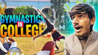 Gymnastics Tricks In Our College 😱 Vlog  Nadir Tarif [upl. by Newcomer]