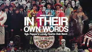 The Story Behind Sgt Peppers in the words of The Beatles  In Their Own Words [upl. by Rotciv]