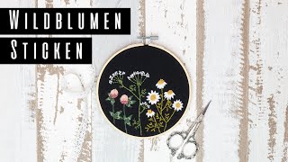 Sticken für Anfänger  Wildblumen Sticken [upl. by Khai387]