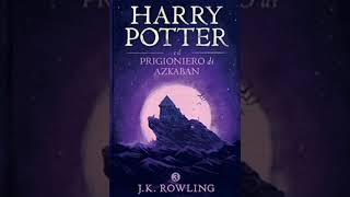 Harry Potter e il Prigioniero di Azkaban Audiolibro Italiano letto da Francesco Pannofino Capitolo 2 [upl. by Nylrem]