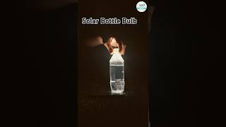 Solar Bottle Bulb Light with Zero Electricity shorts neet2025 neetphysics infinitylearnneet [upl. by Stultz]