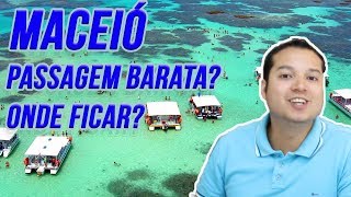 ECONOMIZE EM MACEIO SAIBA ONDE FICAR E COMPRAR A PASSAGEM BARATA [upl. by Shaughn]