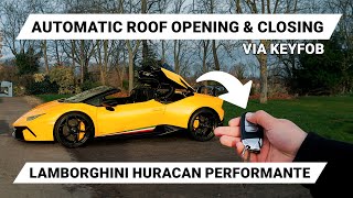 Upgraded Lamborghini Huracan with Remote Roof Operation via Key Fob [upl. by Sharia]