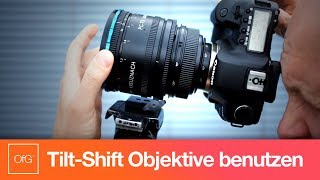 Fotografie Tutorial TiltShift Objektive professionell einsetzen [upl. by Reffotsirk753]