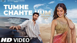 New Song 2024  New Hindi Song  Tumhe Chahte Hum EndLess Love  Shraddha Kapoor  Romantic Song [upl. by Gosselin]