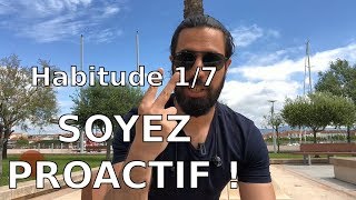 Comment être proactif pour réussir ses projets  Habitude du succès 1 épisode 29 [upl. by Vokaay]