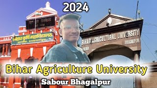 Sabour Agriculture University Bhagalpur Bihar सबौर एग्रीकल्चर यूनिवर्सिटी भागलपुर बिहार bhagalpur [upl. by Ssidnak10]