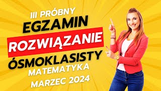 III próbny egzamin ósmoklasisty z matematyki 2024 Sprawdź się [upl. by Cadmar]