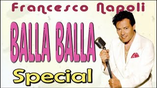 Francesco Napoli  Balla Balla special long mix [upl. by Lebana113]