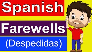 SPANISH FAREWELLS  SPANISH FOR BEGINNERS  LEARN BASIC SPANISH  SAYING GOODBYE IN SPANISH [upl. by Reste]