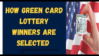 MENYA UKO BAHITAMO ABANTU BATSINDA Green Card DV Lottery Selection [upl. by Aisyla]