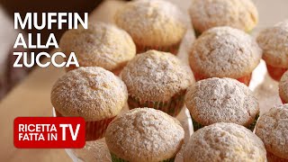 MUFFIN ALLA ZUCCA di Benedetta Rossi  Ricetta TV Fatto in Casa per Voi [upl. by Crudden]