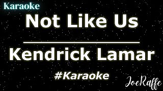 Kendrick Lamar  Not Like Us Karaoke [upl. by Paula]