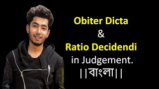 Obiter Dicta amp Ratio Decidendi in Judgement Concept Bangla [upl. by Corly169]