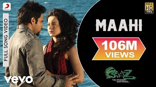 Maahi Full Video  Raaz 2Kangana RanautEmraan HashmiToshi amp Sharib SabriMohit Suri [upl. by Akirahs]