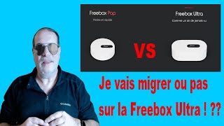 Je vais migrer ou pas sur la Freebox Ultra [upl. by Rebbecca]