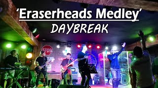 Eraserheads Medley  Daybreak Cover [upl. by Naehs]