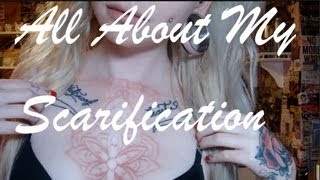 All About My Scarification before it went bad [upl. by Opportuna973]