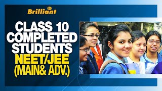 Class 10 Completed Students  NEET  JEE  Main amp Adv [upl. by Dyna]