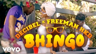 Decibel Freeman HKD  Bhingo Official Video [upl. by Emelyne]