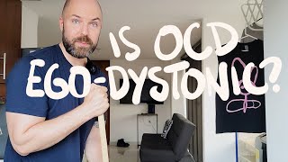 Is OCD Egodystonic [upl. by Kcirddor]