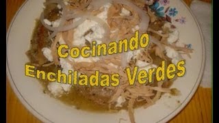 Sabrosas Enchiladas Verdes con Pollo [upl. by Hampton]