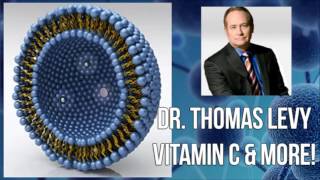 Dr Thomas Levy The Power of Liposomal Vitamin C amp Much More [upl. by Gable]