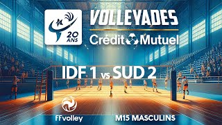 2024 VOLLEYADES  ILE DE FRANCE 1 vs SUD 2  Demifinale masculine [upl. by Vaas61]