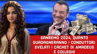 Sanremo 2024 quanto guadagneranno i conduttori svelati i cachet di Amadeus e colleghi [upl. by Nodyarg]